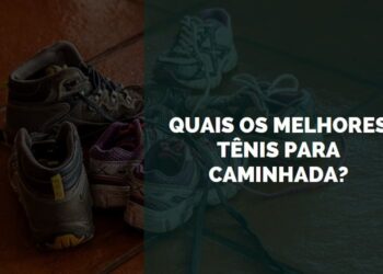 Melhores tênis para caminhada