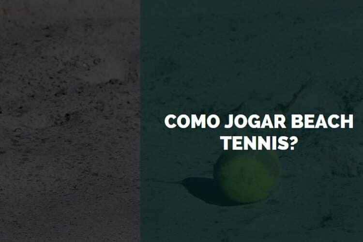 como jogar beach tennis