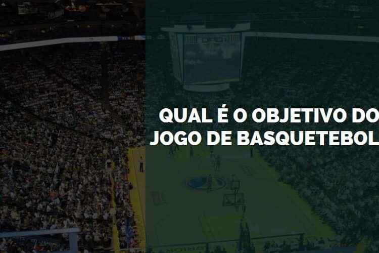 Objetivo do Jogo de Basquetebol