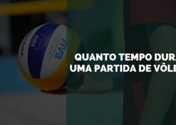 Quanto Tempo Dura uma Partida de Vôlei