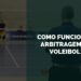 como funciona a arbitragem no voleibol