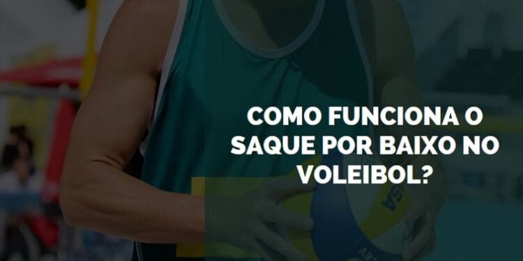 como funciona o saque por baixo no voleibol