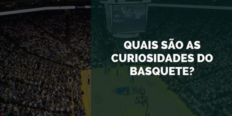 curiosidades do basquete