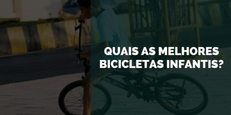 melhores bicicletas infantis