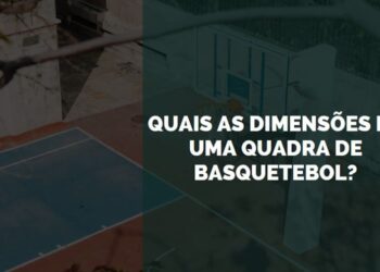 quais as Dimensões de uma Quadra de Basquetebol