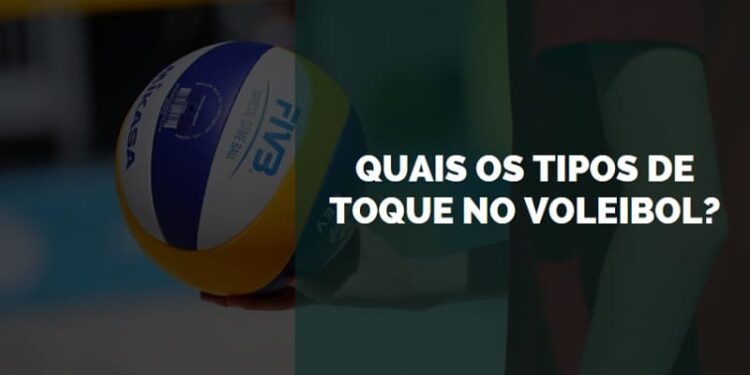 quais os tipos de toque no voleibol