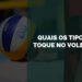 quais os tipos de toque no voleibol