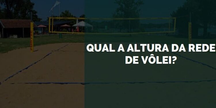 qual a altura da rede de vôlei