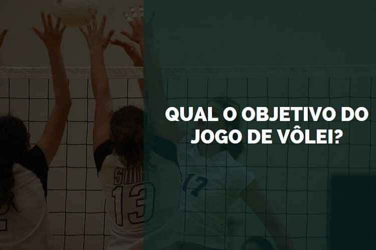 qual o objetivo do jogo de vôlei