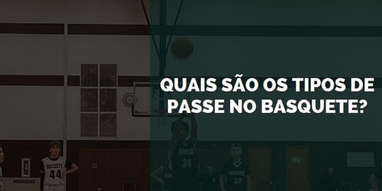 tipos de passe no basquete