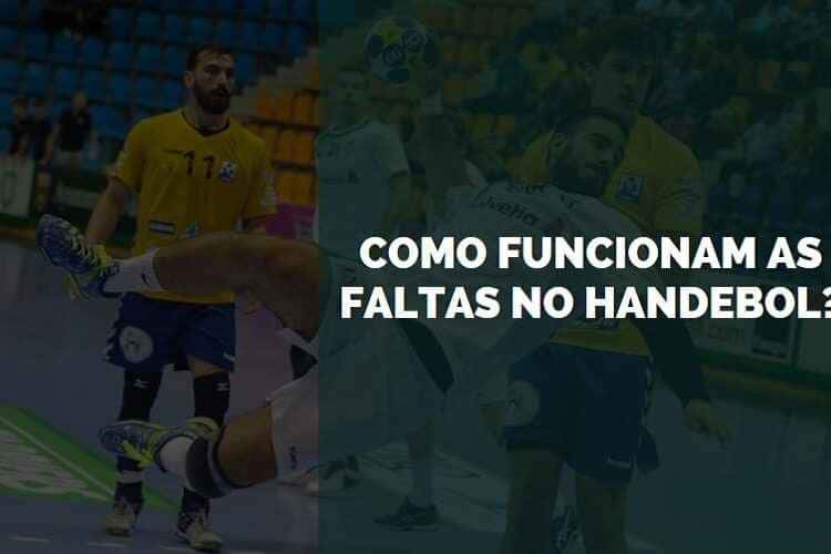 Como Funcionam as Faltas no Handebol