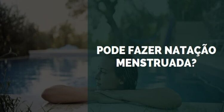 Pode Fazer Natação Menstruada