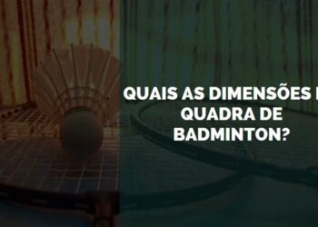 Quais as Dimensões da Quadra de Badminton