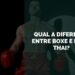 Qual a Diferença entre Boxe e Muay Thai