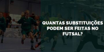 Quantas Substituições Podem ser Feitas no Futsal