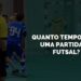 Quanto Tempo Dura uma Partida de Futsal