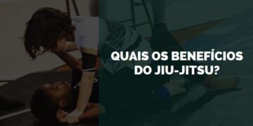 benefícios do jiu-jitsu