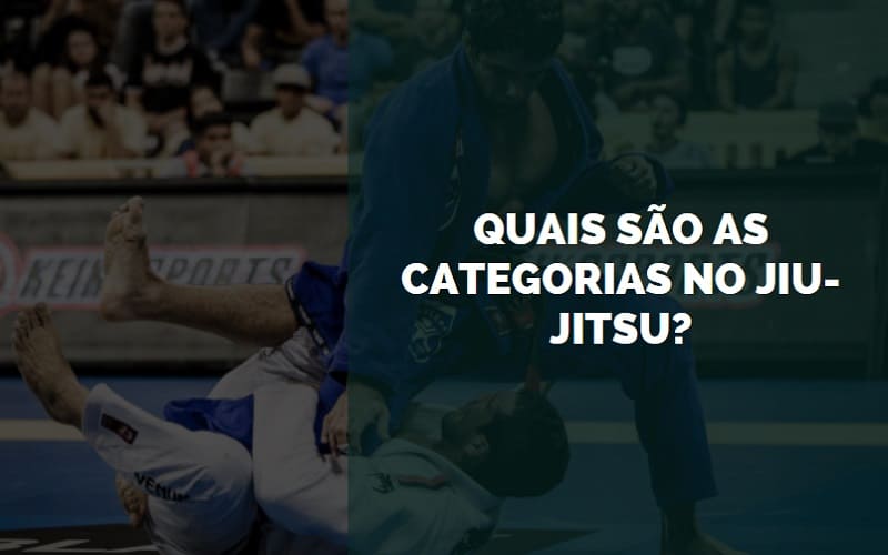 categorias no jiu-jitsu