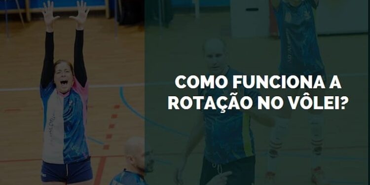 como funciona a rotação no vôlei