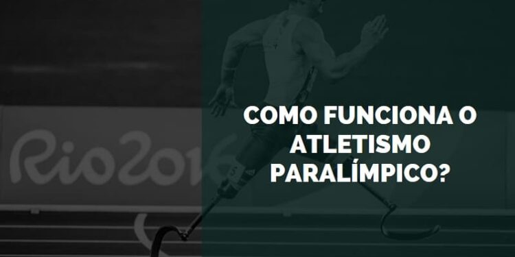 como funciona o atletismo paralímpico