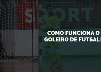 como funciona o goleiro de futsal