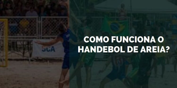 como funciona o handebol de areia