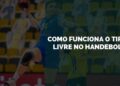 como funciona o tiro livre no handebol