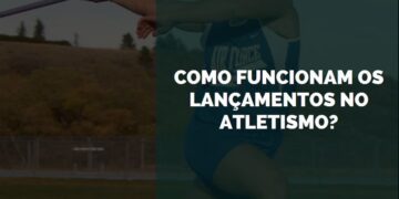 como funcionam os lançamentos no atletismo