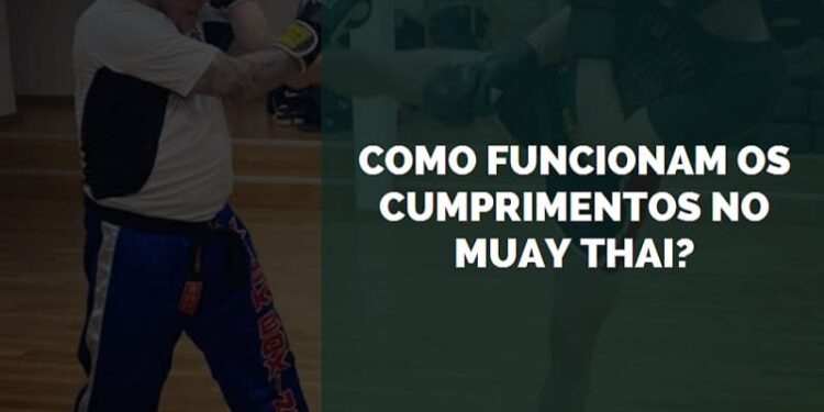 cumprimentos no muay thai