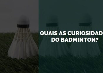 curiosidades do badminton