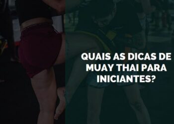 dicas de muay thai para iniciantes