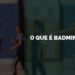 o que é badminton