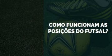 posições do futsal