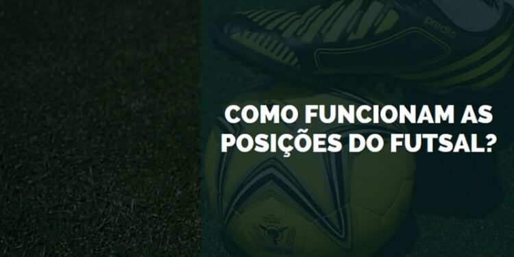 posições do futsal