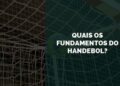 quais os fundamentos do handebol