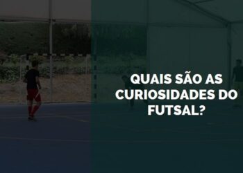 quais são as curiosidades do futsal