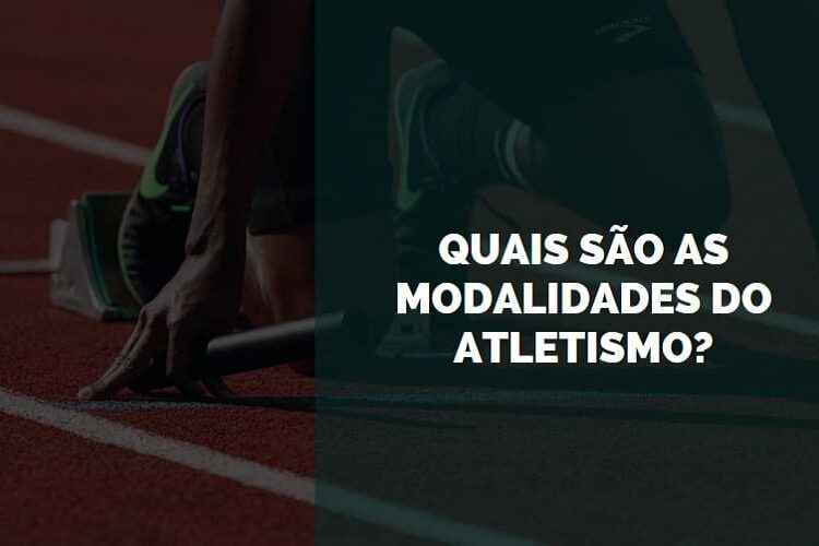 quais são as modalidades do atletismo