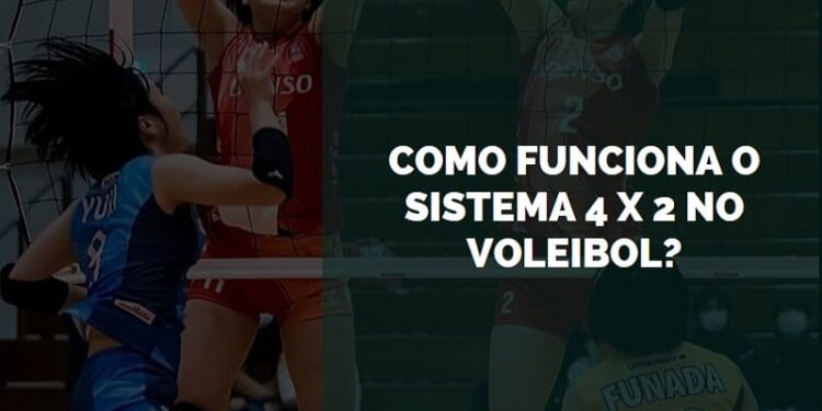 sistema 4 x 2 no voleibol