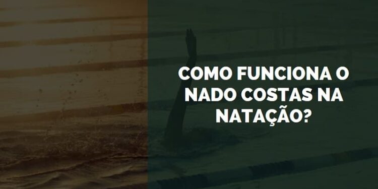 Como Funciona o Nado Costas