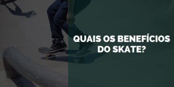 benefícios do skate