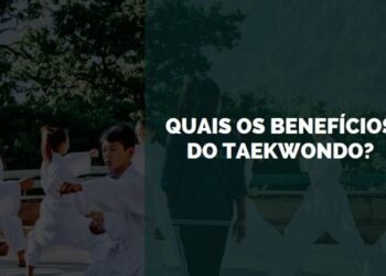 benefícios do taekwondo