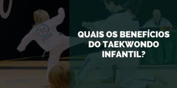 benefícios do taekwondo infantil