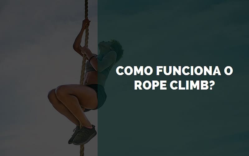 como funciona o rope climb