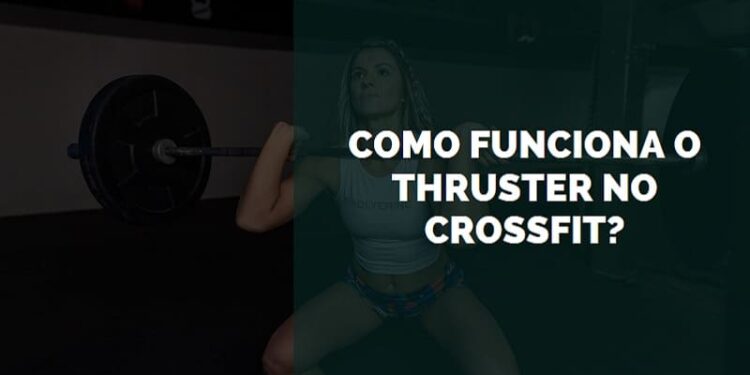 como funciona o thruster no crossfit