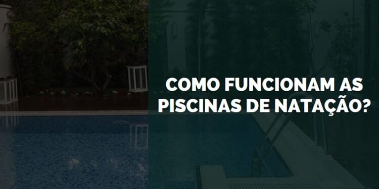 como funcionam as piscinas de natação