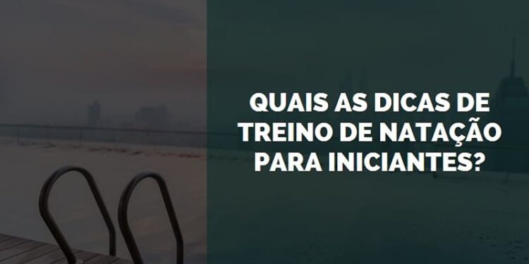 dicas de treino de natação para iniciantes