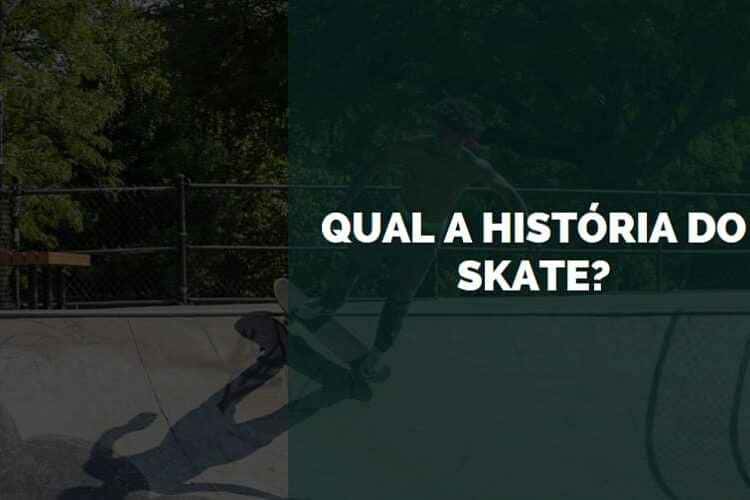 história do skate