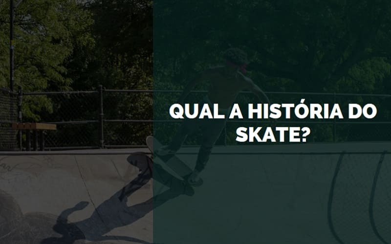 história do skate