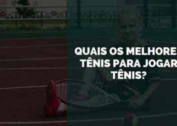 melhores tênis para jogar tênis