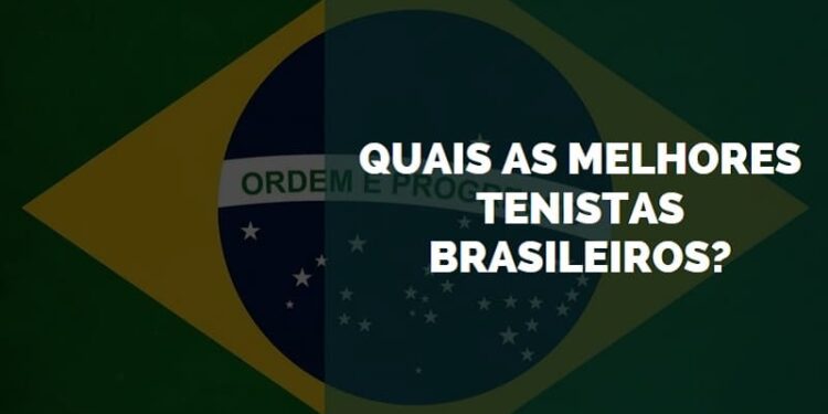 melhores tenistas brasileiros